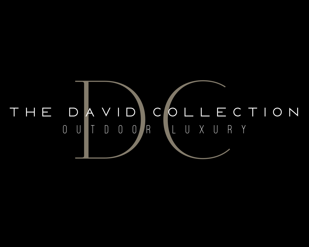 The David Collection — Outdoor Luxury